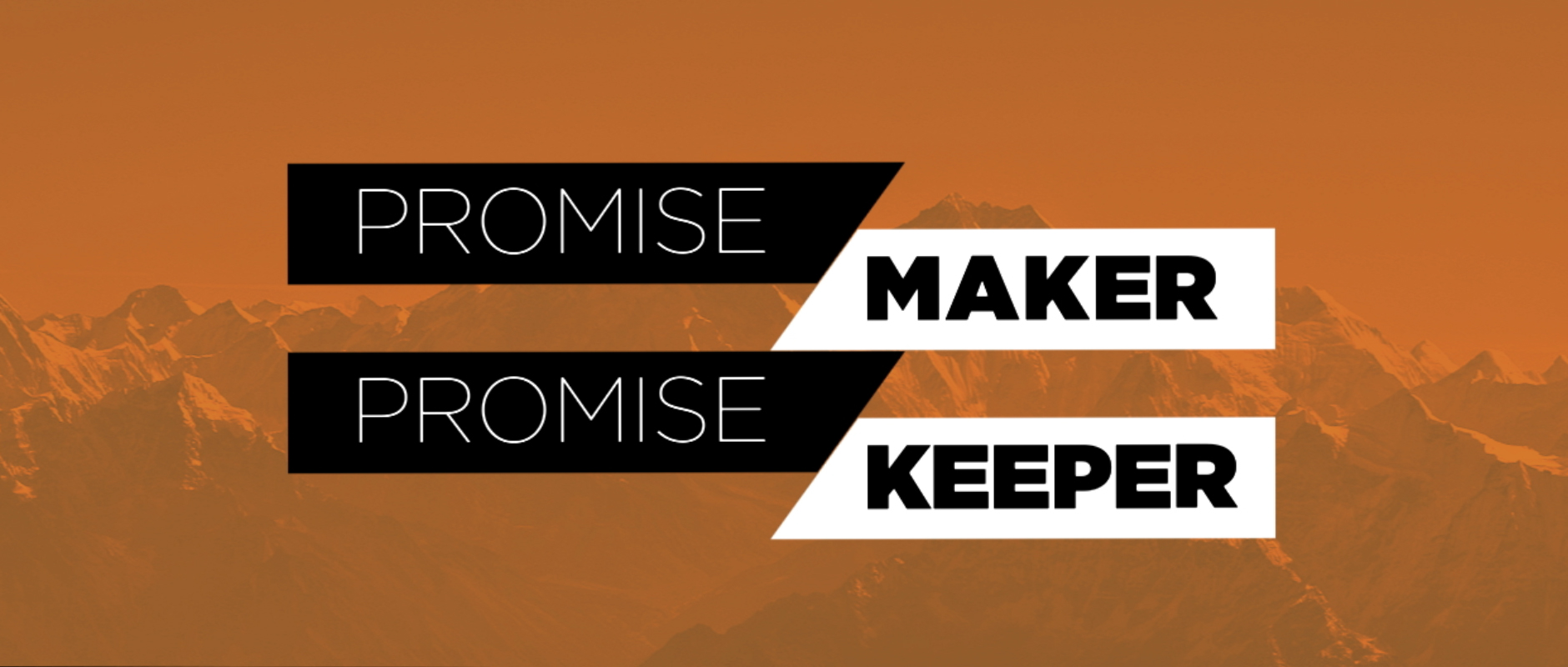 Promise Maker, Promise Keeper