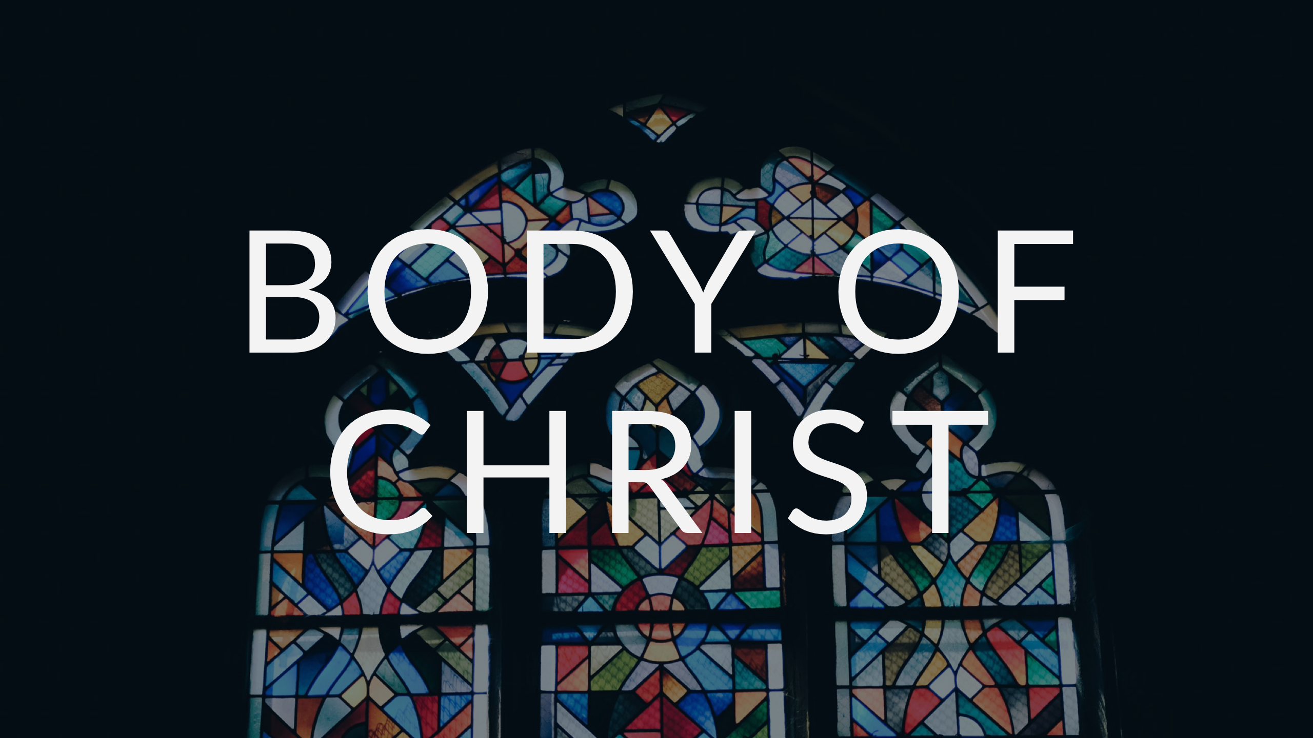 Body of Christ Pt. 4