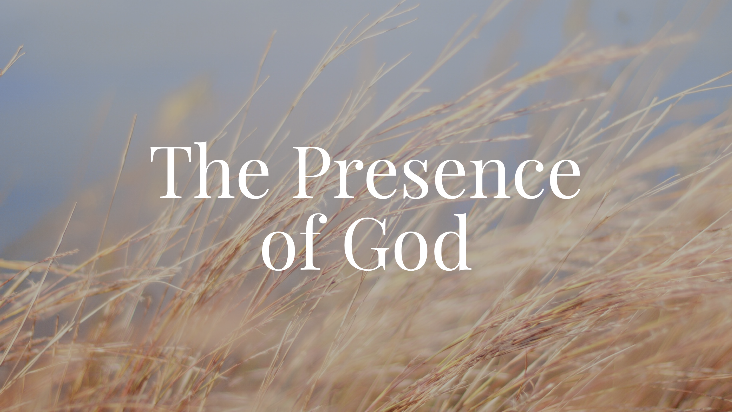 The Presence of God Pt. 6