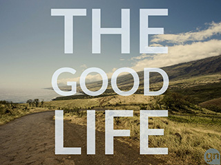 The Good Life Pt. 2